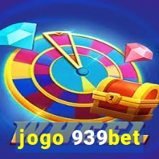 jogo 939bet